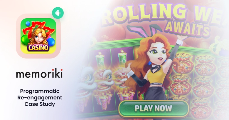 How Persona.ly Outperformed Memoriki’s Full House Casino ROAS-based KPI by 290%